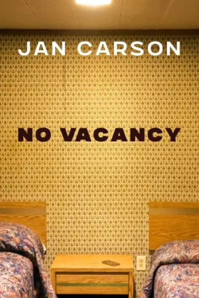 No Vacancy : Hotel Stories