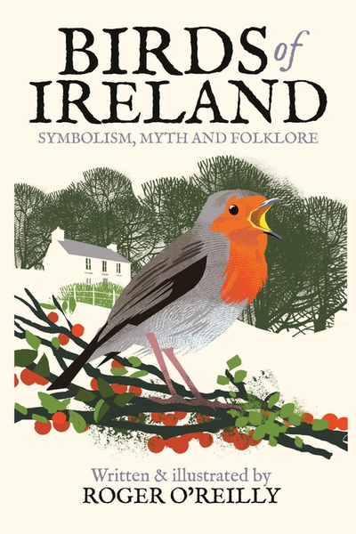 Birds of Ireland : Symbolism, Myth and Folklore