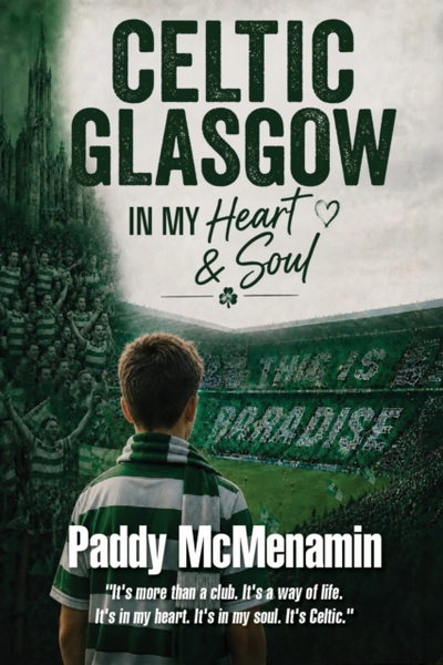 Celtic You’re in My Heart, You’re in My Soul
