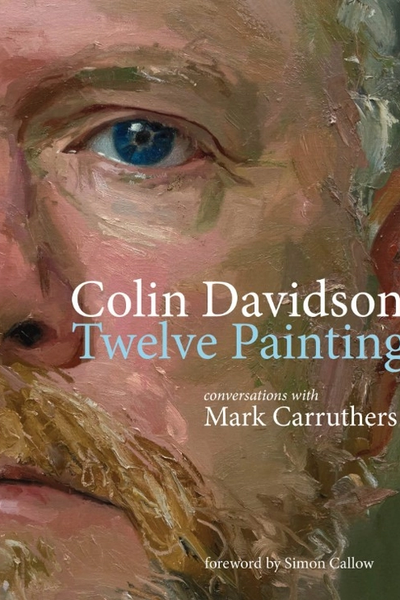 Colin Davidson: Twelve Paintings – Conversations with Mark Carruthers