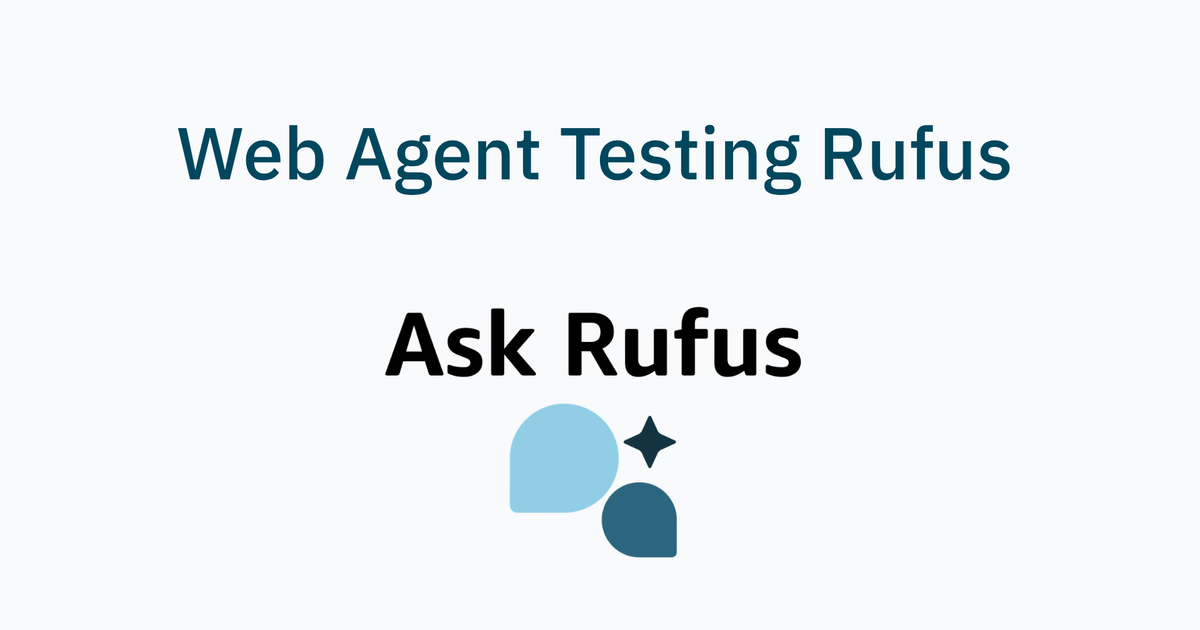 Testing Amazon Rufus with a Web Agent: Strong Responses, Fragile Consistency
