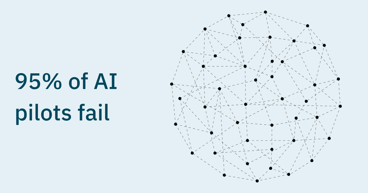 Why 95% of AI Pilots Fail — And How to Be the 5% That Succeed