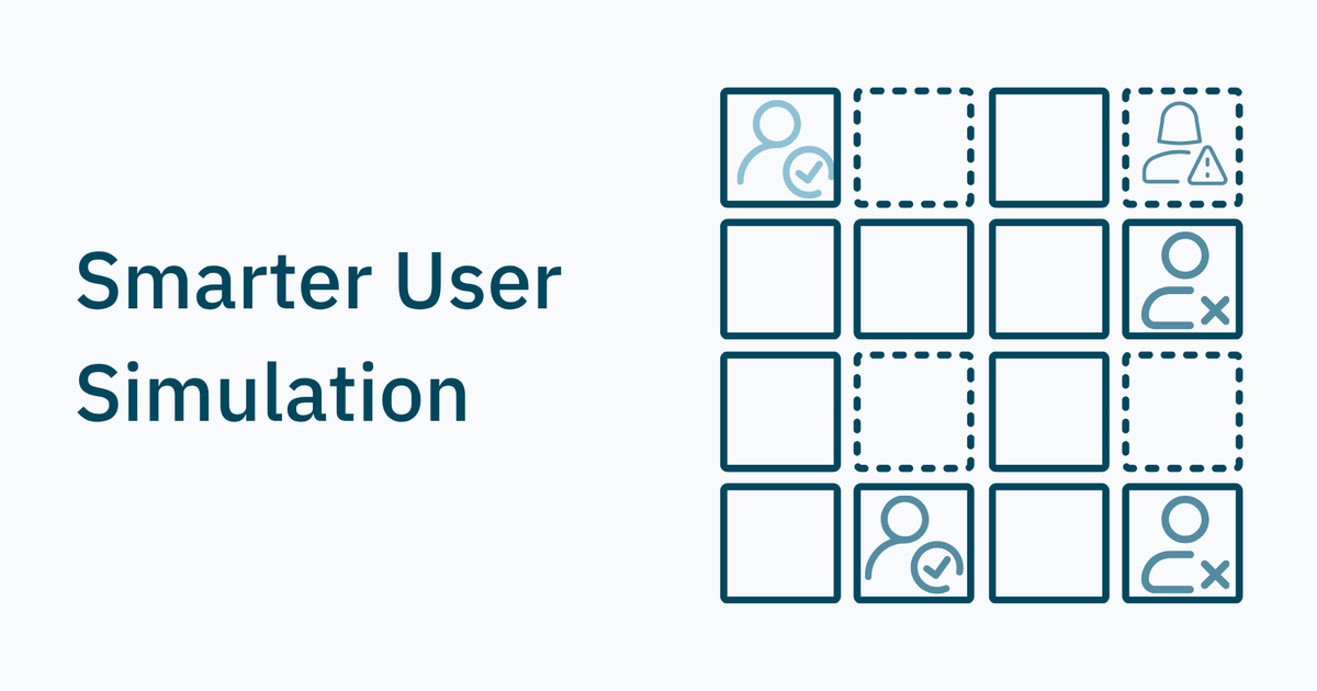 Building Better AI Starts With Smarter User Simulation