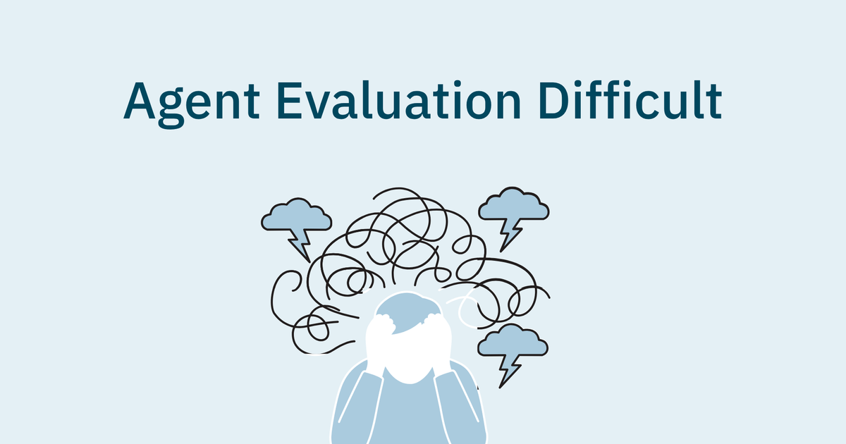 Why Is AI Agent Evaluation Difficult?
