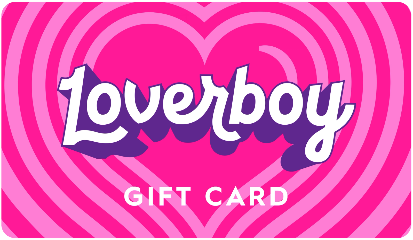 Loverboy Gift Card 