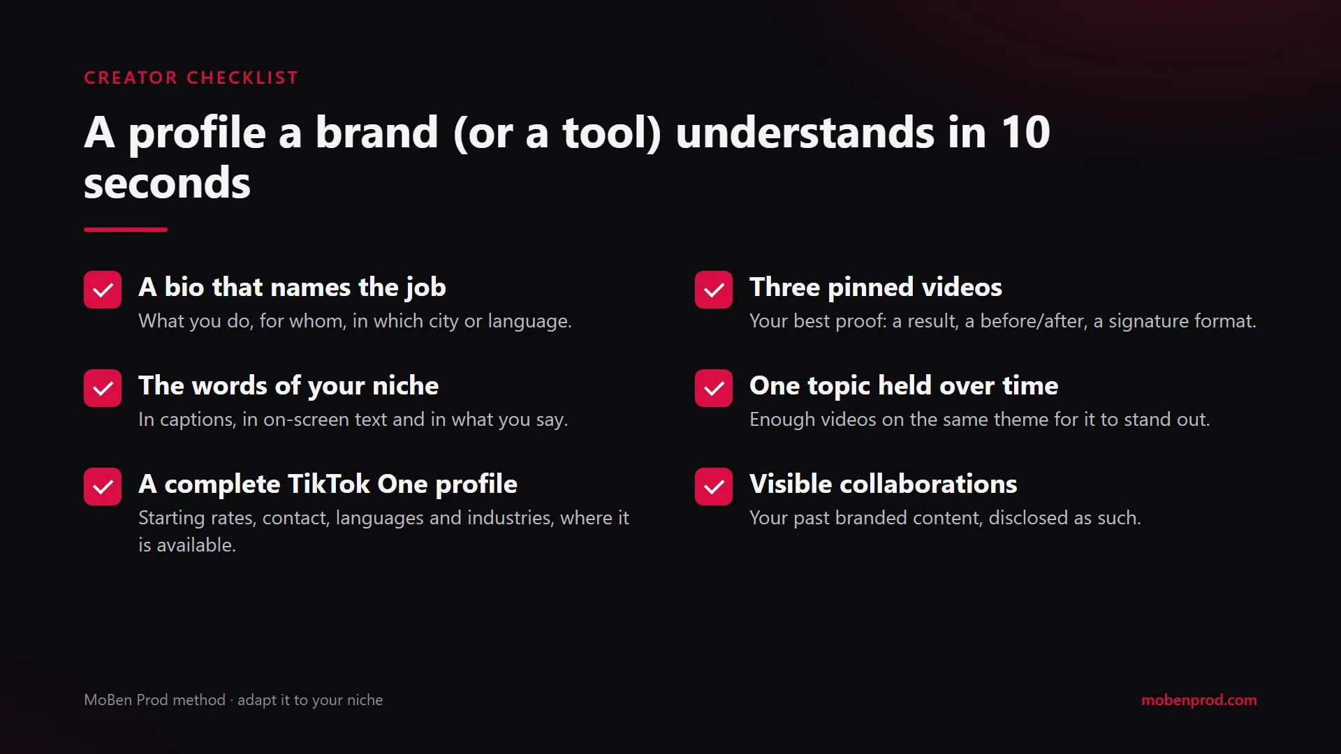 Six-point checklist: a bio that names the job, three pinned videos, the words of your niche, one topic held over time, a complete TikTok One profile, visible collaborations