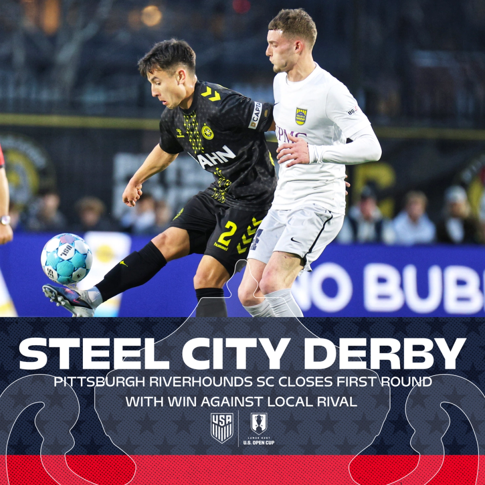 Pittsburgh Riverhounds SC Victorious in First Intra-Pittsburgh U.S. Open Cup Clash Since 1957
