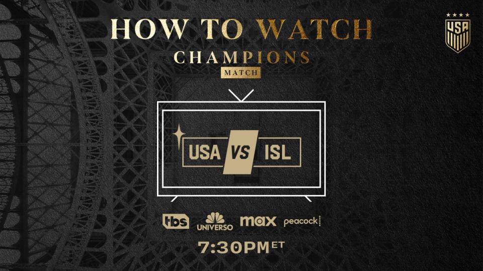 Graphic with text How to Watch Champions Match USA ISL 7:30 PM ET TBS Universo Max Peacock