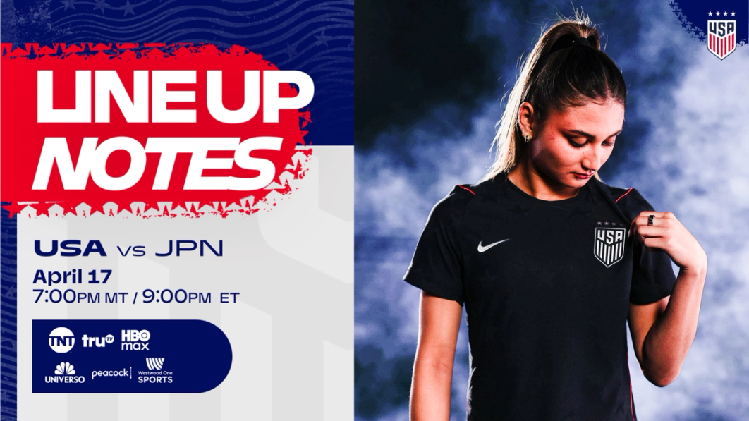 USWNT vs. Japan: Starting XI & Lineup Notes on Friday, April 17 in Commerce City, Colorado