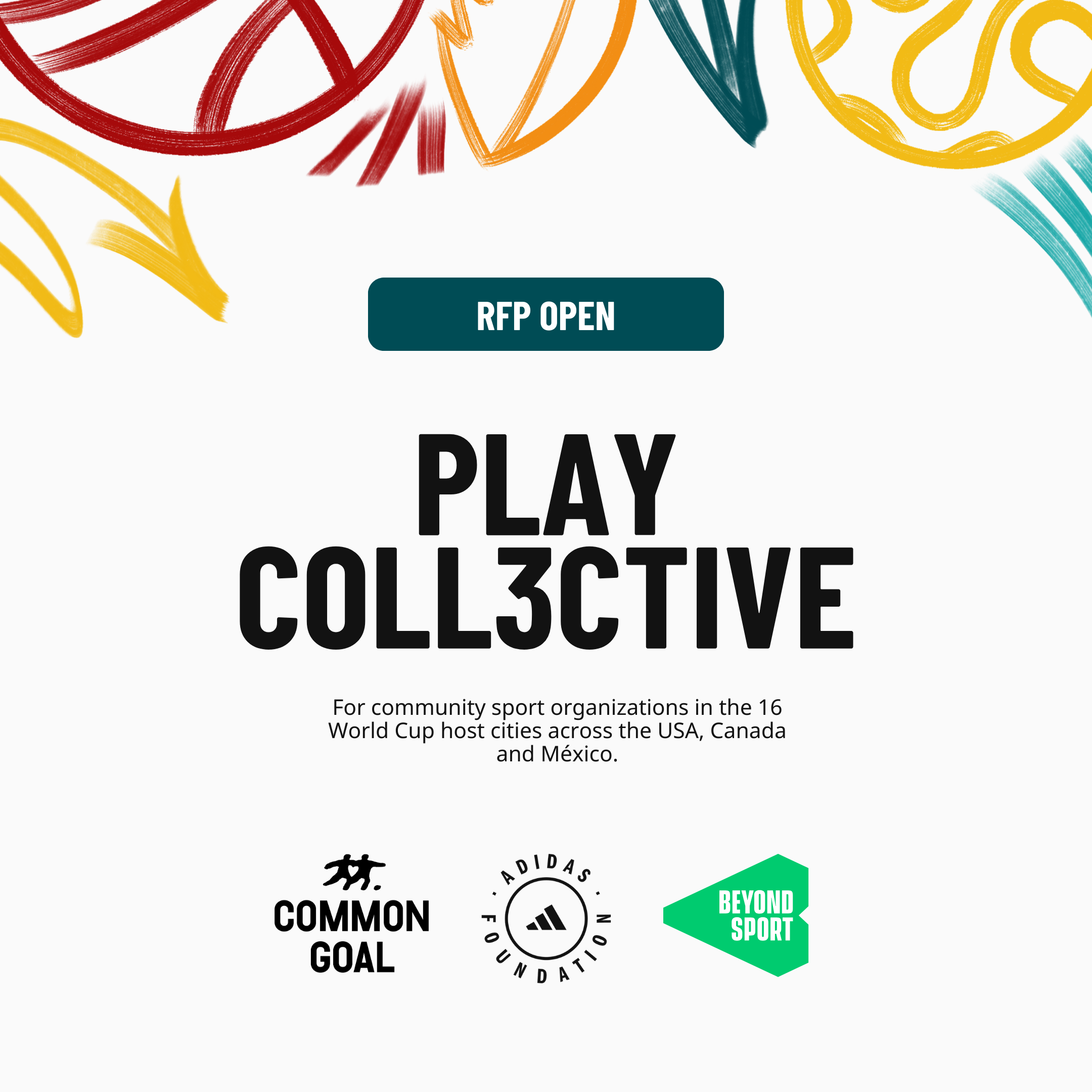 Play Collective RFP open for community sport organizations in 16 World Cup host cities across the USA, Canada, and Mexico.”