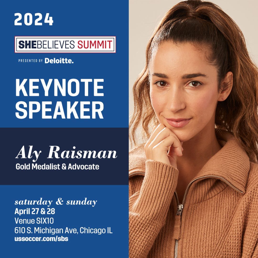 U.S. Soccer Announces Olympic Gold Medalist and Advocate Aly Raisman as Keynote Speaker for 2024 SheBelieves Summit, Presented by Deloitte