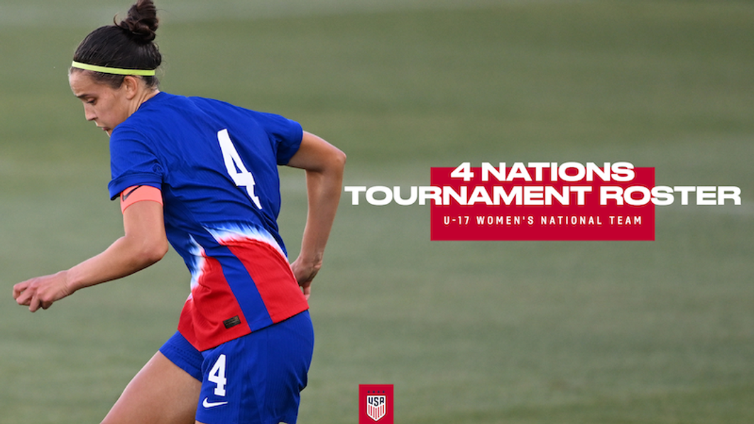 4 nations tournament roster u17 women's national team