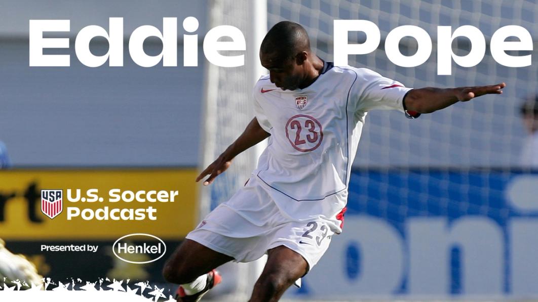 U.S. Soccer Podcast: What Eddie Pope Learned in Three World Cups