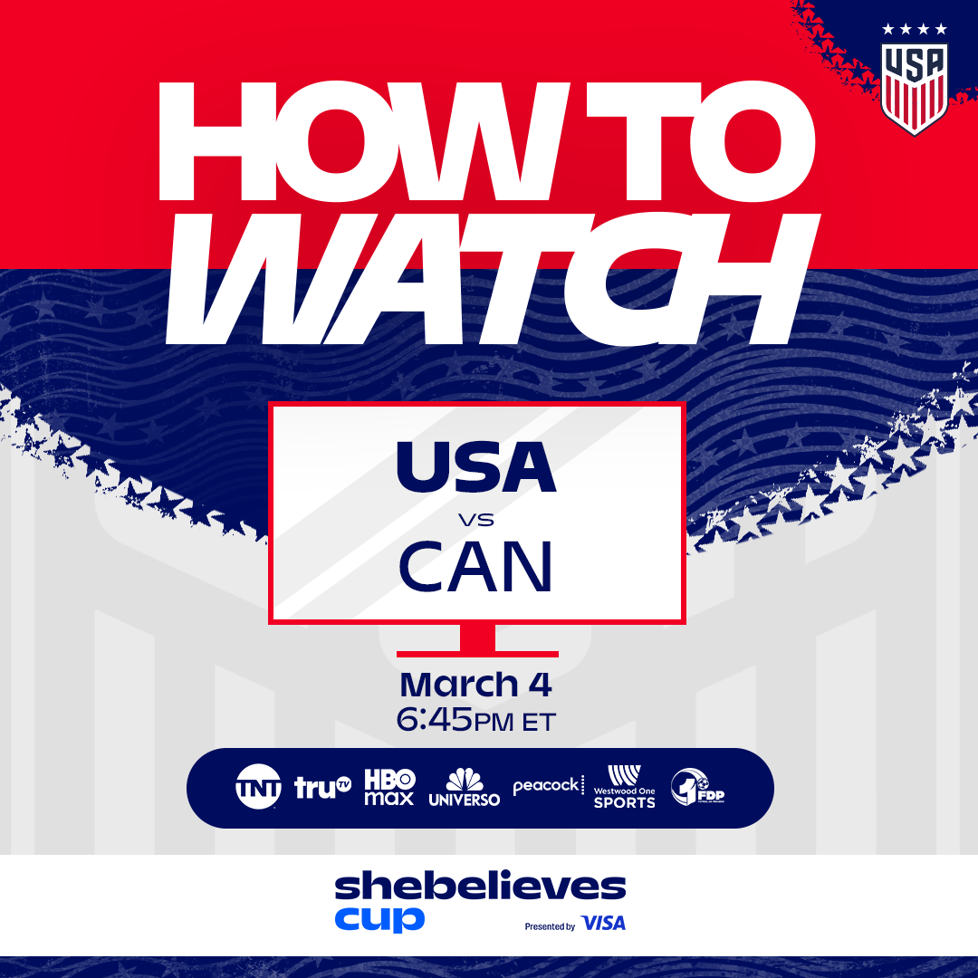 How to Watch: USWNT vs. Canada on Wednesday, March 4 in Columbus, Ohio