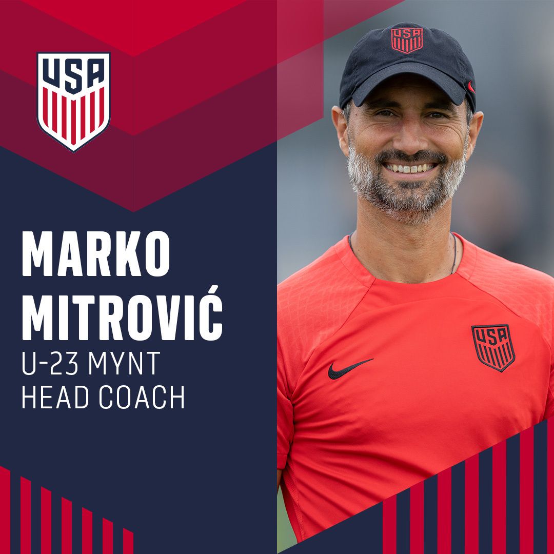 Marko Mitrović Named Head Coach of U.S. Under-23 Men’s Youth National Team and Michael Nsien Named Head Coach of U.S. Under-19 Men’s Youth National Team