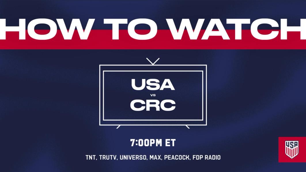 How to Watch and Stream USA vs CRC 7 PM ET TNT truTV Universo Max Peacock FDP Radio