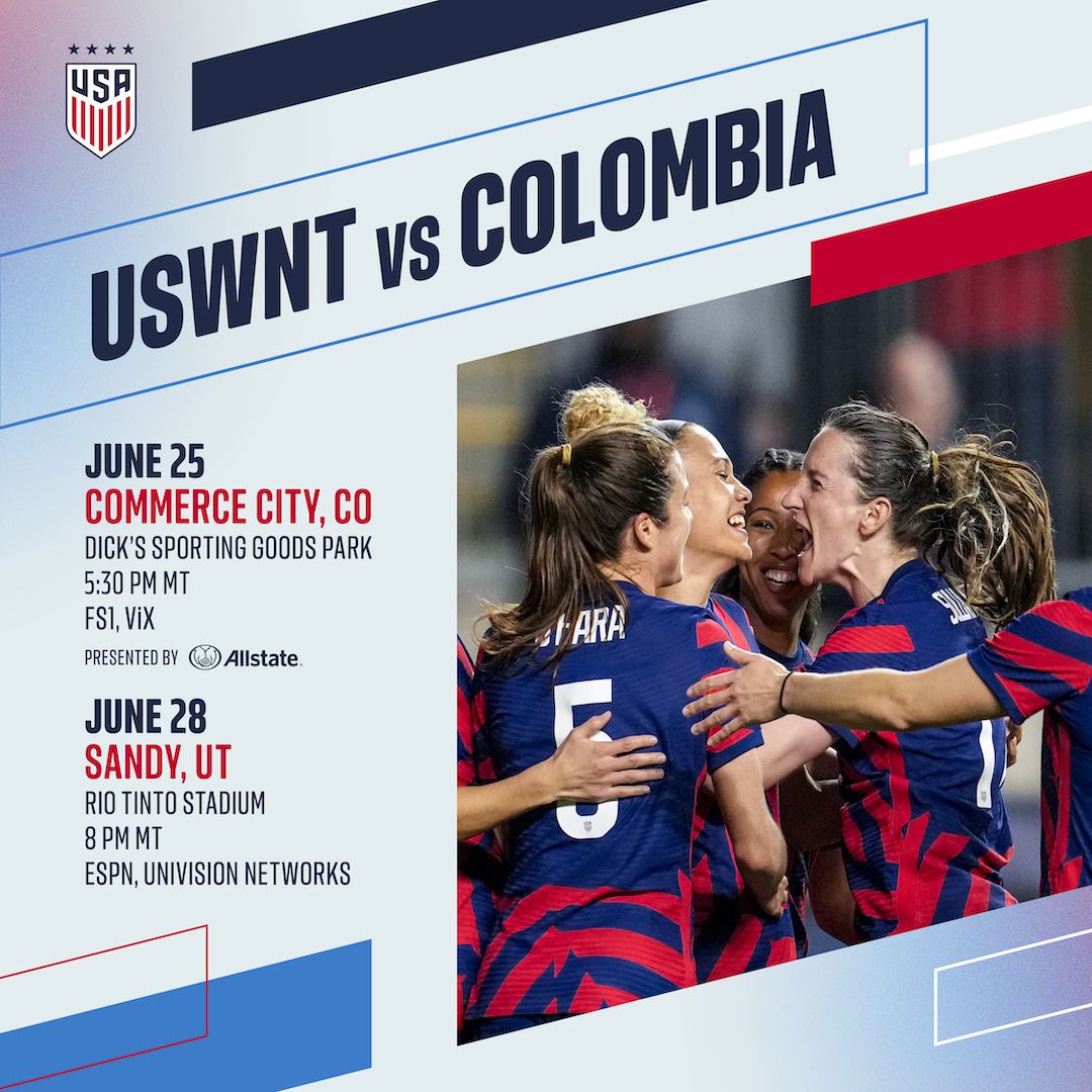 U.S. Women’s National Team Will Face Colombia For June Friendlies In Commerce City, Colo. And Sandy, Utah