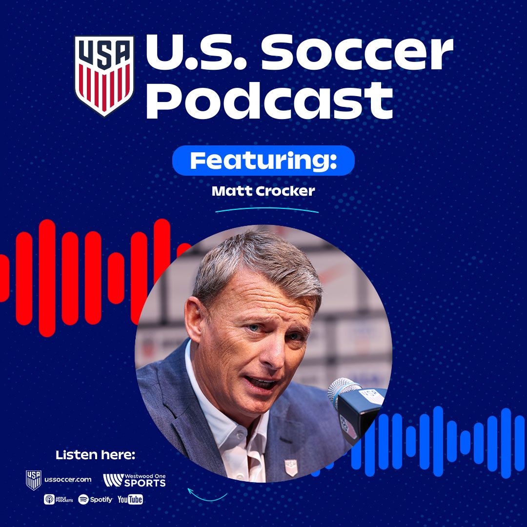 U.S. Soccer Podcast: Inside The USMNT's World Cup Preparations with Matt Crocker​​​​‌﻿‍﻿​‍​‍‌‍﻿﻿‌﻿​‍‌‍‍‌‌‍‌﻿‌‍‍‌‌‍﻿‍​‍​‍​﻿‍‍​‍​‍‌﻿​﻿‌‍​‌‌‍﻿‍‌‍‍‌‌﻿‌​‌﻿‍‌​‍﻿‍‌‍‍‌‌‍﻿﻿​‍​‍​‍﻿​​‍​‍‌‍‍​‌﻿​‍‌‍‌‌‌‍‌‍​‍​‍​﻿‍‍​‍​‍‌‍‍​‌﻿‌​‌﻿‌​‌﻿​​‌﻿​﻿​﻿‍‍​‍﻿﻿​‍﻿﻿‌﻿‌‌‌﻿​﻿‌﻿​﻿‌‍‌‍​‍﻿‍‌﻿​﻿‌‍​‌‌‍﻿‍‌‍‍‌‌﻿‌​‌﻿‍‌​‍﻿‍‌﻿​﻿‌﻿‌​‌﻿‌‌‌‍‌​‌‍‍‌‌‍﻿﻿​‍﻿﻿‌‍‍‌‌‍﻿‍‌﻿‌​‌‍‌‌‌‍﻿‍‌﻿‌​​‍﻿﻿‌‍‌‌‌‍‌​‌‍‍‌‌﻿‌​​‍﻿﻿‌‍﻿‌‌‍﻿﻿‌‍‌​‌‍‌‌​﻿﻿‌‌﻿​​‌﻿​‍‌‍‌‌‌﻿​﻿‌‍‌‌‌‍﻿‍‌﻿‌​‌‍​‌‌﻿‌​‌‍‍‌‌‍﻿﻿‌‍﻿‍​﻿‍﻿‌‍‍‌‌‍‌​​﻿﻿‌​﻿‌‌‌‍​‌​﻿‌‍‌‍‌​​﻿‍​​﻿‌​​﻿‌​​﻿​​​‍﻿‌‌‍​‌‌‍​‌​﻿‌‌​﻿‌﻿​‍﻿‌​﻿‌​​﻿‍‌​﻿​‍​﻿‌‌​‍﻿‌‌‍​‌​﻿​‌​﻿‌﻿​﻿‌‍​‍﻿‌‌‍‌‌​﻿‌‍​﻿​﻿‌‍​‌‌‍‌​​﻿​‍​﻿​﻿​﻿‌﻿​﻿‌‍​﻿​‌​﻿‌‍​﻿‍​​﻿‍﻿‌﻿‌​‌﻿‍‌‌﻿​​‌‍‌‌​﻿﻿‌‌﻿​﻿‌﻿‌​‌‍﻿﻿‌﻿​‍‌﻿‍‌​﻿‍﻿‌﻿​​‌‍​‌‌﻿‌​‌‍‍​​﻿﻿‌‌﻿​﻿‌﻿‌​‌‍﻿﻿‌﻿​‍‌﻿‍‌‌​‍​‌‍‌‌‌‍​‌‌‍‌​‌‍‍‌‌‍﻿‍‌‍‌﻿​﻿﻿﻿‌‍​‍‌‍​‌‌﻿​﻿‌‍‌‌‌‌‌‌‌﻿​‍‌‍﻿​​﻿﻿‌‌‍‍​‌﻿‌​‌﻿‌​‌﻿​​‌﻿​﻿​‍‌‌​﻿​﻿‌​​‌​‍‌‌​﻿​‍‌​‌‍​‍‌‌​﻿​‍‌​‌‍‌﻿‌‌‌﻿​﻿‌﻿​﻿‌‍‌‍​‍﻿‍‌﻿​﻿‌‍​‌‌‍﻿‍‌‍‍‌‌﻿‌​‌﻿‍‌​‍﻿‍‌﻿​﻿‌﻿‌​‌﻿‌‌‌‍‌​‌‍‍‌‌‍﻿﻿​‍‌‍‌‍‍‌‌‍‌​​﻿﻿‌​﻿‌‌‌‍​‌​﻿‌‍‌‍‌​​﻿‍​​﻿‌​​﻿‌​​﻿​​​‍﻿‌‌‍​‌‌‍​‌​﻿‌‌​﻿‌﻿​‍﻿‌​﻿‌​​﻿‍‌​﻿​‍​﻿‌‌​‍﻿‌‌‍​‌​﻿​‌​﻿‌﻿​﻿‌‍​‍﻿‌‌‍‌‌​﻿‌‍​﻿​﻿‌‍​‌‌‍‌​​﻿​‍​﻿​﻿​﻿‌﻿​﻿‌‍​﻿​‌​﻿‌‍​﻿‍​​‍‌‍‌﻿‌​‌﻿‍‌‌﻿​​‌‍‌‌​﻿﻿‌‌﻿​﻿‌﻿‌​‌‍﻿﻿‌﻿​‍‌﻿‍‌​‍‌‍‌﻿​​‌‍​‌‌﻿‌​‌‍‍​​﻿﻿‌‌﻿​﻿‌﻿‌​‌‍﻿﻿‌﻿​‍‌﻿‍‌‌​‍​‌‍‌‌‌‍​‌‌‍‌​‌‍‍‌‌‍﻿‍‌‍‌﻿​‍​‍‌﻿﻿‌
