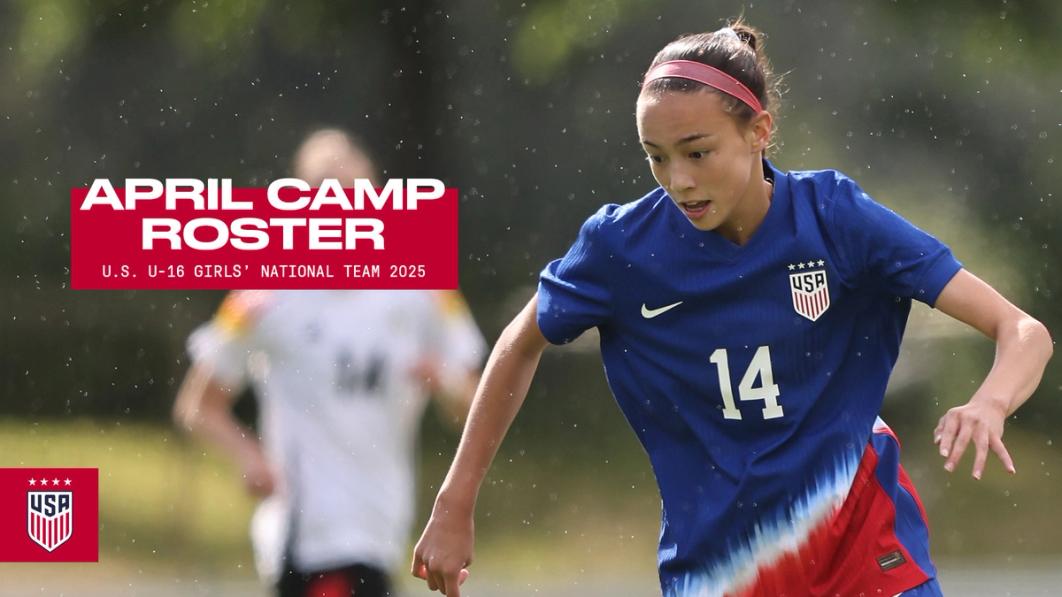 photo of No. 14 youth women's national player text in red and white reads April Camp Roster U.S. U-16 Girls' national team 2025