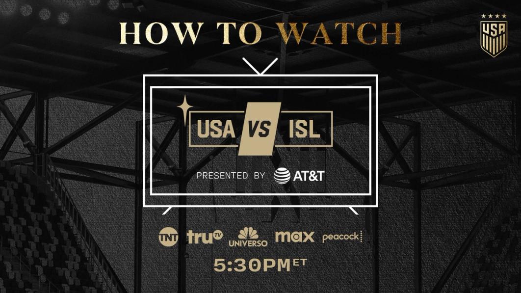 Graphic with text How to Watch USA ISL presented by AT&T 5:30 PM ET TNT truTV Universo Max Peacock