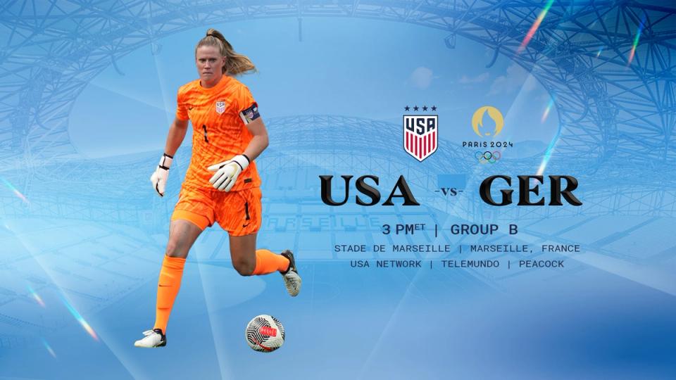 Graphic with a picture of Alyssa Naeher and text USA vs GER 3 pm ET GROUP B Stade de Marseille; Marseille, France; USA Network Telemundo Peacock