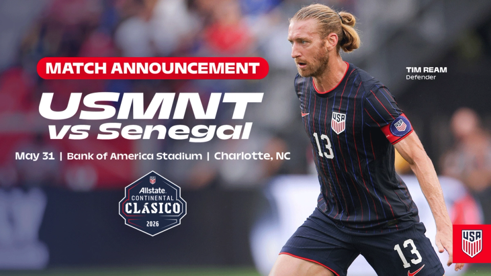 USA Hosts 19th-ranked Senegal at 3:30 p.m. ET at Bank of America Stadium to Complete Lineup of Heavyweight Opponents Before 2026 FIFA World Cup​​​​‌﻿‍﻿​‍​‍‌‍﻿﻿‌﻿​‍‌‍‍‌‌‍‌﻿‌‍‍‌‌‍﻿‍​‍​‍​﻿‍‍​‍​‍‌﻿​﻿‌‍​‌‌‍﻿‍‌‍‍‌‌﻿‌​‌﻿‍‌​‍﻿‍‌‍‍‌‌‍﻿﻿​‍​‍​‍﻿​​‍​‍‌‍‍​‌﻿​‍‌‍‌‌‌‍‌‍​‍​‍​﻿‍‍​‍​‍‌‍‍​‌﻿‌​‌﻿‌​‌﻿​​‌﻿​﻿​﻿‍‍​‍﻿﻿​‍﻿﻿‌﻿‌‌‌﻿​﻿‌﻿​﻿‌‍‌‍​‍﻿‍‌﻿​﻿‌‍​‌‌‍﻿‍‌‍‍‌‌﻿‌​‌﻿‍‌​‍﻿‍‌﻿​﻿‌﻿‌​‌﻿‌‌‌‍‌​‌‍‍‌‌‍﻿﻿​‍﻿﻿‌﻿‌﻿‌‍‌‌‌‍​‍​‍﻿﻿‌‍‍‌‌‍﻿‍‌﻿‌​‌‍‌‌‌‍﻿‍‌﻿‌​​‍﻿﻿‌‍‌‌‌‍‌​‌‍‍‌‌﻿‌​​‍﻿﻿‌‍﻿‌‌‍﻿﻿‌‍‌​‌‍‌‌​﻿﻿‌‌﻿​​‌﻿​‍‌‍‌‌‌﻿​﻿‌‍‌‌‌‍﻿‍‌﻿‌​‌‍​‌‌﻿‌​‌‍‍‌‌‍﻿﻿‌‍﻿‍​﻿‍﻿‌‍‍‌‌‍‌​​﻿﻿‌​﻿​​​﻿‌‍‌‍​‌​﻿‌﻿​﻿‍​​﻿‌‌​﻿‍‌​﻿​​​‍﻿‌‌‍​‍​﻿​‌‌‍​‌‌‍‌‌​‍﻿‌​﻿‌​​﻿‌‌‌‍‌‍‌‍‌‍​‍﻿‌‌‍​‌​﻿‌‍​﻿​﻿​﻿​‍​‍﻿‌​﻿​﻿​﻿‌​‌‍​‌‌‍‌‍​﻿​‌​﻿‌‌​﻿‌‍‌‍‌‌‌‍‌​‌‍​‍​﻿​​‌‍‌​​﻿‍﻿‌﻿‌​‌﻿‍‌‌﻿​​‌‍‌‌​﻿﻿‌‌﻿​﻿‌﻿‌​‌‍﻿﻿‌﻿​‍‌﻿‍‌​﻿‍﻿‌﻿​​‌‍​‌‌﻿‌​‌‍‍​​﻿﻿‌‌‍​﻿‌‍﻿﻿‌‍﻿‍‌﻿‌​‌‍‌‌‌‍﻿‍‌﻿‌​​‍‌‌​﻿‌‌‌​​‍‌‌﻿﻿‌‍‍﻿‌‍‌‌‌﻿‍‌​‍‌‌​﻿​﻿‌​‌​​‍‌‌​﻿​﻿‌​‌​​‍‌‌​﻿​‍​﻿​‍​﻿‌‍​﻿‌﻿​﻿‌‌‌‍​‍​﻿‍‌​﻿‌‍‌‍​‍​﻿​‌​﻿​‍‌‍​‍‌‍​﻿​﻿​​​‍‌‌​﻿​‍​﻿​‍​‍‌‌​﻿‌‌‌​‌​​‍﻿‍‌‍‍‌‌‍﻿‌‌‍​‌‌‍‌﻿‌‍‌‌‌​﻿‌‌‍﻿﻿‌‍​‍‌‍‍‌‌‍﻿​‌‍‌‌​‍﻿‍‌‍​‌‌‍﻿​‌﻿‌​​﻿﻿﻿‌‍​‍‌‍​‌‌﻿​﻿‌‍‌‌‌‌‌‌‌﻿​‍‌‍﻿​​﻿﻿‌‌‍‍​‌﻿‌​‌﻿‌​‌﻿​​‌﻿​﻿​‍‌‌​﻿​﻿‌​​‌​‍‌‌​﻿​‍‌​‌‍​‍‌‌​﻿​‍‌​‌‍‌﻿‌‌‌﻿​﻿‌﻿​﻿‌‍‌‍​‍﻿‍‌﻿​﻿‌‍​‌‌‍﻿‍‌‍‍‌‌﻿‌​‌﻿‍‌​‍﻿‍‌﻿​﻿‌﻿‌​‌﻿‌‌‌‍‌​‌‍‍‌‌‍﻿﻿​‍‌‌​﻿​‍‌​‌‍‌﻿‌﻿‌‍‌‌‌‍​‍​‍‌‍‌‍‍‌‌‍‌​​﻿﻿‌​﻿​​​﻿‌‍‌‍​‌​﻿‌﻿​﻿‍​​﻿‌‌​﻿‍‌​﻿​​​‍﻿‌‌‍​‍​﻿​‌‌‍​‌‌‍‌‌​‍﻿‌​﻿‌​​﻿‌‌‌‍‌‍‌‍‌‍​‍﻿‌‌‍​‌​﻿‌‍​﻿​﻿​﻿​‍​‍﻿‌​﻿​﻿​﻿‌​‌‍​‌‌‍‌‍​﻿​‌​﻿‌‌​﻿‌‍‌‍‌‌‌‍‌​‌‍​‍​﻿​​‌‍‌​​‍‌‍‌﻿‌​‌﻿‍‌‌﻿​​‌‍‌‌​﻿﻿‌‌﻿​﻿‌﻿‌​‌‍﻿﻿‌﻿​‍‌﻿‍‌​‍‌‍‌﻿​​‌‍​‌‌﻿‌​‌‍‍​​﻿﻿‌‌‍​﻿‌‍﻿﻿‌‍﻿‍‌﻿‌​‌‍‌‌‌‍﻿‍‌﻿‌​​‍‌‌​﻿‌‌‌​​‍‌‌﻿﻿‌‍‍﻿‌‍‌‌‌﻿‍‌​‍‌‌​﻿​﻿‌​‌​​‍‌‌​﻿​﻿‌​‌​​‍‌‌​﻿​‍​﻿​‍​﻿‌‍​﻿‌﻿​﻿‌‌‌‍​‍​﻿‍‌​﻿‌‍‌‍​‍​﻿​‌​﻿​‍‌‍​‍‌‍​﻿​﻿​​​‍‌‌​﻿​‍​﻿​‍​‍‌‌​﻿‌‌‌​‌​​‍﻿‍‌‍‍‌‌‍﻿‌‌‍​‌‌‍‌﻿‌‍‌‌‌​﻿‌‌‍﻿﻿‌‍​‍‌‍‍‌‌‍﻿​‌‍‌‌​‍﻿‍‌‍​‌‌‍﻿​‌﻿‌​​‍‌‍‌﻿​​‌‍‌‌‌﻿​‍‌﻿​﻿‌﻿​​‌‍‌‌‌‍​﻿‌﻿‌​‌‍‍‌‌﻿‌‍‌‍‌‌​﻿﻿‌‌﻿​​‌﻿‌‌‌‍​‍‌‍﻿​‌‍‍‌‌﻿​﻿‌‍‍​‌‍‌‌‌‍‌​​‍​‍‌﻿﻿‌