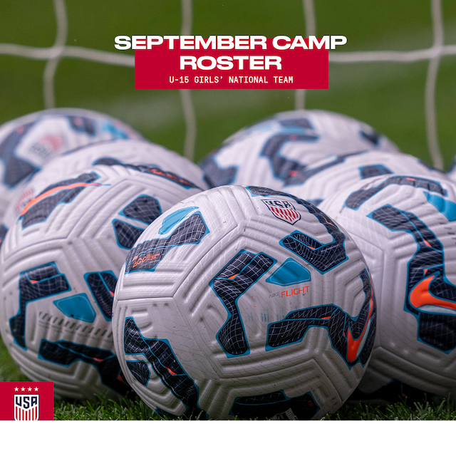 U.S. Under-15 Girls’ National Team Comes Together September Training Camp