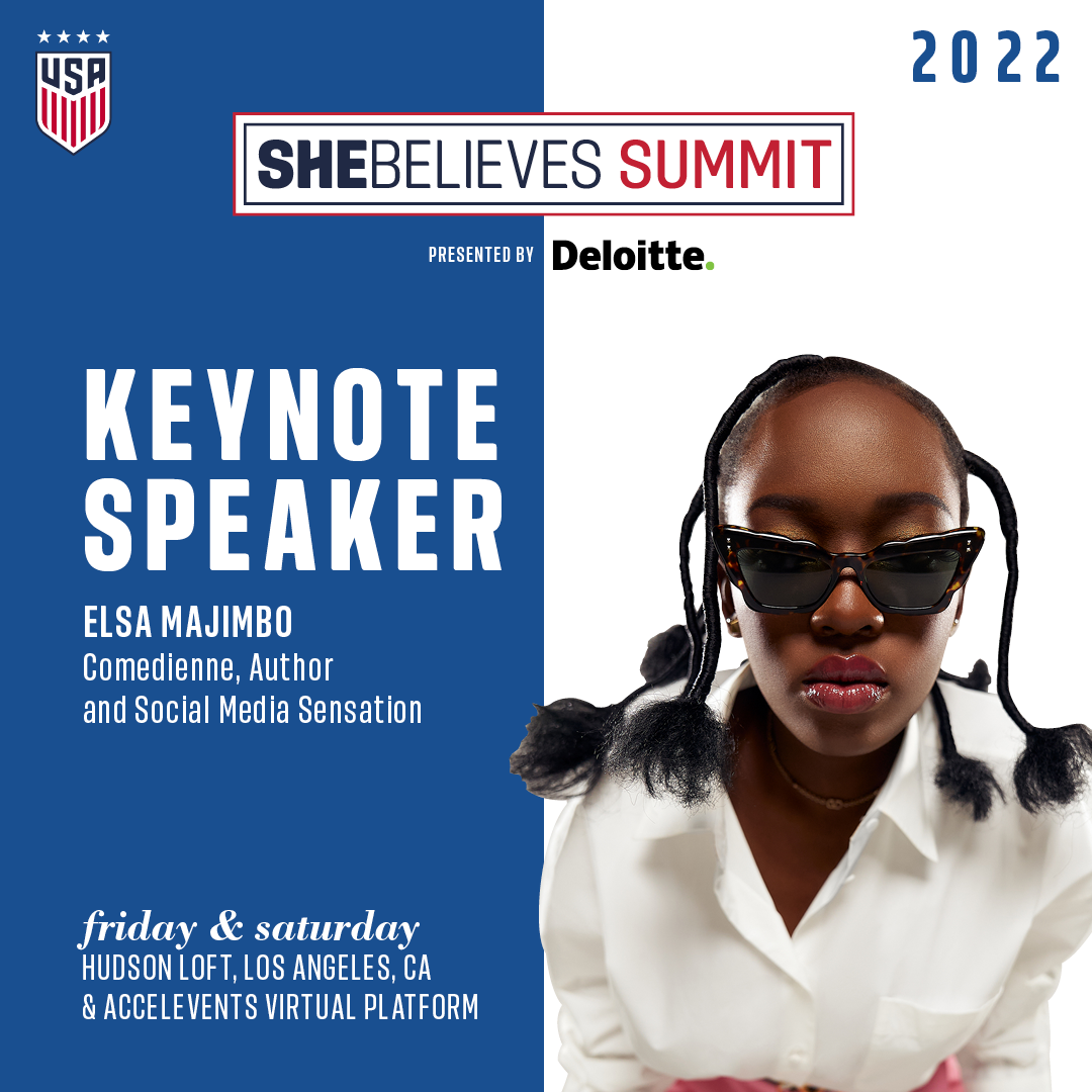 U.S. Soccer Announces Multi-Award Winning Comedienne, Social Media Sensation And Author Elsa Majimbo As 2022 SheBelieves Summit Keynote Speaker, Presented By Deloitte
