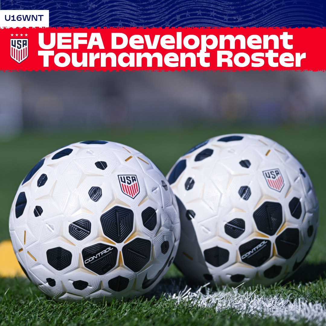 U.S. Under-16 Girls’ National Team Will Travel to Türkiye for UEFA Development Tournament Featuring Spain, Denmark and England