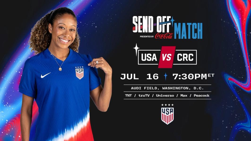 Graphic with Casey Krueger in the USWNT away kit and text Send-Off Match presented by Coca-Cola USA vs CRC July 16 7:30 PM ET Audi Field Washington D.C. TNT truTV Universo Max Peacock