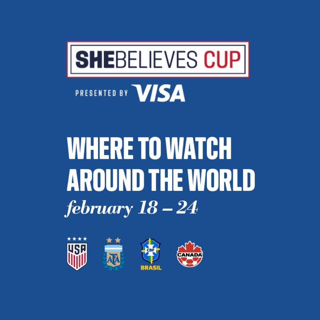 2021 Shebelieves Cup, Presented by Visa, Will Be Broadcast to Record-setting 27 Countries Around the World