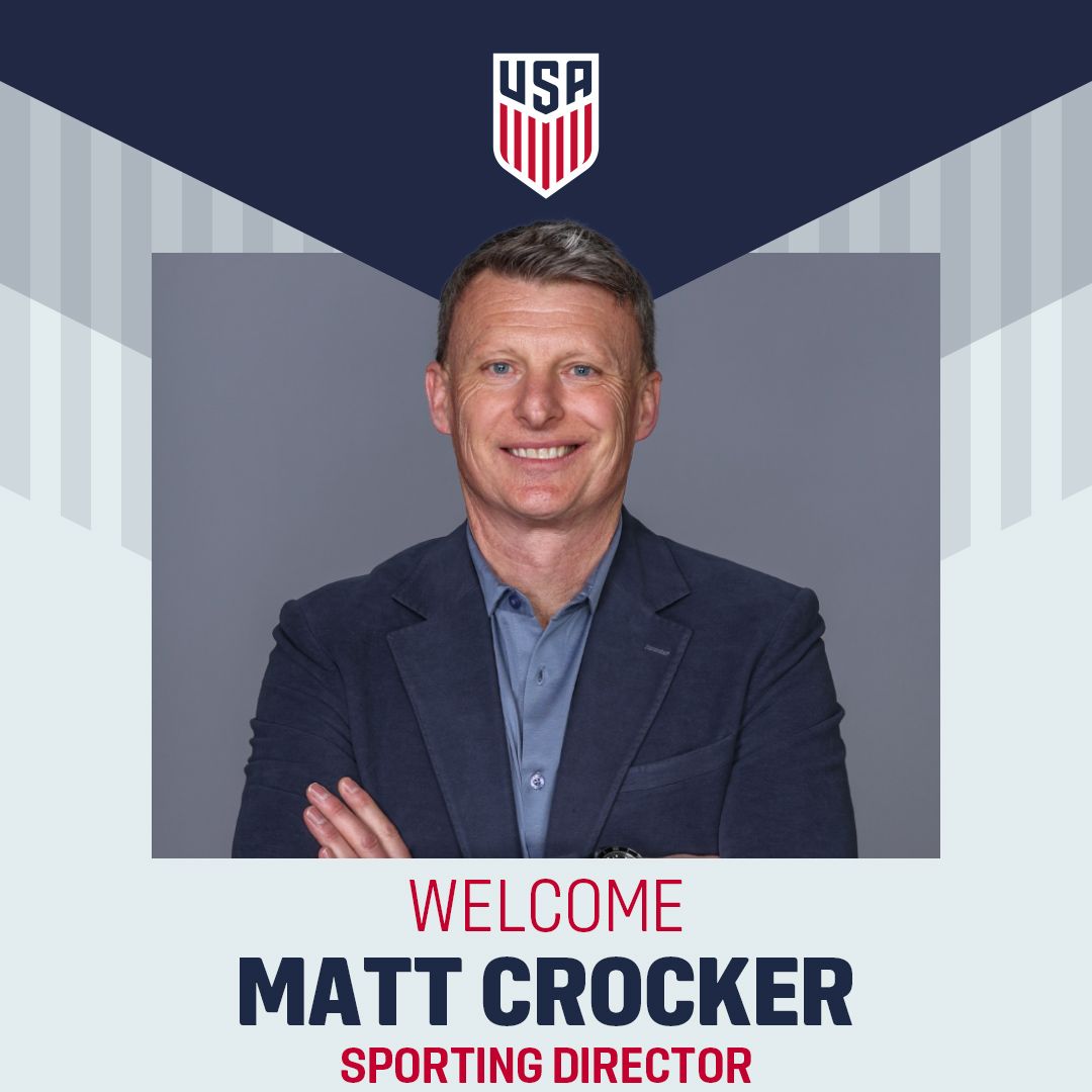 US Soccer Federation Appoints Matt Crocker To Role Of Sporting Director