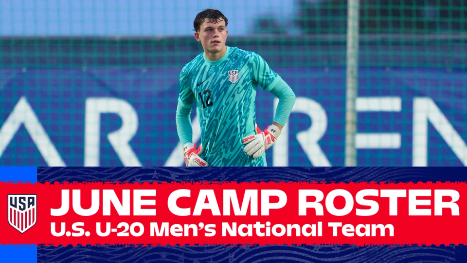 Rob Valentino Names 20-Player U.S. U-20 Men's National Team Roster for June Training Camp in Bulgaria