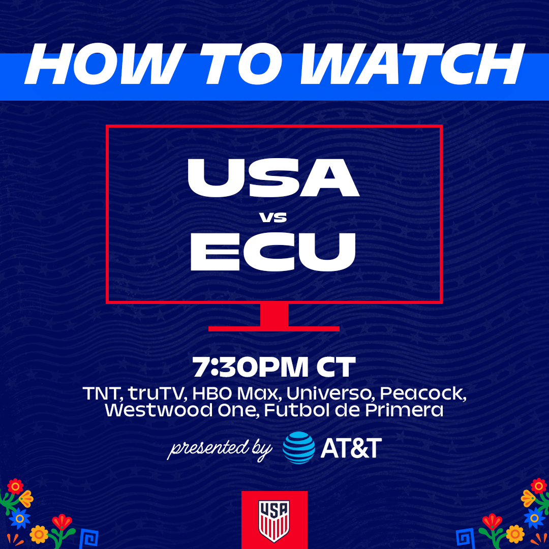 How to Watch: USMNT vs. Ecuador