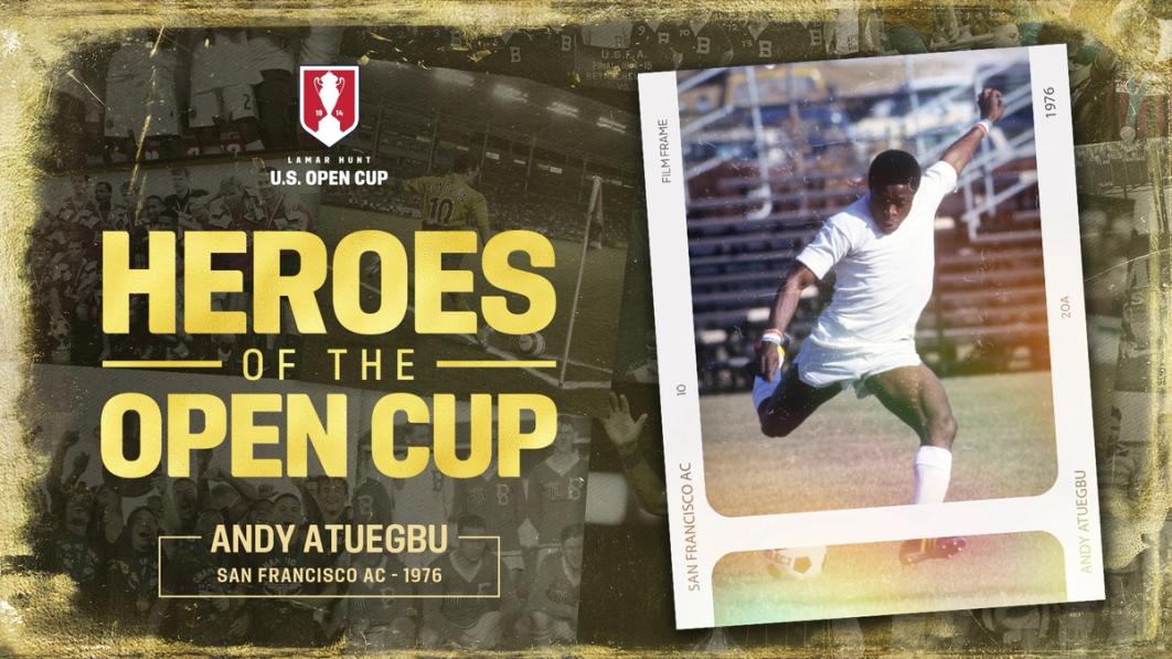 Graphic with text Heroes of the Open Cup Andy Atuegbu San Fransico AC - 1976​​​​‌﻿‍﻿​‍​‍‌‍﻿﻿‌﻿​‍‌‍‍‌‌‍‌﻿‌‍‍‌‌‍﻿‍​‍​‍​﻿‍‍​‍​‍‌﻿​﻿‌‍​‌‌‍﻿‍‌‍‍‌‌﻿‌​‌﻿‍‌​‍﻿‍‌‍‍‌‌‍﻿﻿​‍​‍​‍﻿​​‍​‍‌‍‍​‌﻿​‍‌‍‌‌‌‍‌‍​‍​‍​﻿‍‍​‍​‍‌‍‍​‌﻿‌​‌﻿‌​‌﻿​​‌﻿​﻿​﻿‍‍​‍﻿﻿​‍﻿﻿‌﻿‌‌‌﻿​﻿‌﻿​﻿‌‍‌‍​‍﻿‍‌﻿​﻿‌‍​‌‌‍﻿‍‌‍‍‌‌﻿‌​‌﻿‍‌​‍﻿‍‌﻿​﻿‌﻿‌​‌﻿‌‌‌‍‌​‌‍‍‌‌‍﻿﻿​‍﻿﻿‌‍‍‌‌‍﻿‍‌﻿‌​‌‍‌‌‌‍﻿‍‌﻿‌​​‍﻿﻿‌‍‌‌‌‍‌​‌‍‍‌‌﻿‌​​‍﻿﻿‌‍﻿‌‌‍﻿﻿‌‍‌​‌‍‌‌​﻿﻿‌‌﻿​​‌﻿​‍‌‍‌‌‌﻿​﻿‌‍‌‌‌‍﻿‍‌﻿‌​‌‍​‌‌﻿‌​‌‍‍‌‌‍﻿﻿‌‍﻿‍​﻿‍﻿‌‍‍‌‌‍‌​​﻿﻿‌​﻿‌‌​﻿‌‍‌‍​‍​﻿‌​​﻿‌‍‌‍​‍‌‍‌‍​﻿​‍​‍﻿‌​﻿‌‍‌‍‌‌‌‍‌​‌‍‌​​‍﻿‌​﻿‌​‌‍​‍​﻿‌﻿​﻿​‍​‍﻿‌‌‍​‌​﻿‌​‌‍‌‌‌‍​﻿​‍﻿‌‌‍​‌​﻿​​​﻿​‍​﻿‌‍‌‍​‍​﻿‍‌​﻿​‍‌‍​﻿​﻿​​​﻿‌‌‌‍‌‍​﻿​﻿​﻿‍﻿‌﻿‌​‌﻿‍‌‌﻿​​‌‍‌‌​﻿﻿‌‌﻿​﻿‌﻿‌​‌‍﻿﻿‌﻿​‍‌﻿‍‌​﻿‍﻿‌﻿​​‌‍​‌‌﻿‌​‌‍‍​​﻿﻿‌‌‍​﻿‌‍﻿﻿‌‍﻿‍‌﻿‌​‌‍‌‌‌‍﻿‍‌﻿‌​​‍‌‌​﻿‌‌‌​​‍‌‌﻿﻿‌‍‍﻿‌‍‌‌‌﻿‍‌​‍‌‌​﻿​﻿‌​‌​​‍‌‌​﻿​﻿‌​‌​​‍‌‌​﻿​‍​﻿​‍‌‍​﻿‌‍‌‍​﻿‌‌​﻿‌​‌‍​‍‌‍​﻿​﻿‌​​﻿‌​‌‍‌‍‌‍‌​​﻿‌‍​﻿​​​‍‌‌​﻿​‍​﻿​‍​‍‌‌​﻿‌‌‌​‌​​‍﻿‍‌‍‍‌‌‍﻿‌‌‍​‌‌‍‌﻿‌‍‌‌‌​‌​‌‍‌‌‌﻿​﻿‌‍‍﻿‌﻿‌​‌‍﻿﻿‌﻿​​​‍﻿‍‌‍​‌‌‍﻿​‌﻿‌​​﻿﻿﻿‌‍​‍‌‍​‌‌﻿​﻿‌‍‌‌‌‌‌‌‌﻿​‍‌‍﻿​​﻿﻿‌‌‍‍​‌﻿‌​‌﻿‌​‌﻿​​‌﻿​﻿​‍‌‌​﻿​﻿‌​​‌​‍‌‌​﻿​‍‌​‌‍​‍‌‌​﻿​‍‌​‌‍‌﻿‌‌‌﻿​﻿‌﻿​﻿‌‍‌‍​‍﻿‍‌﻿​﻿‌‍​‌‌‍﻿‍‌‍‍‌‌﻿‌​‌﻿‍‌​‍﻿‍‌﻿​﻿‌﻿‌​‌﻿‌‌‌‍‌​‌‍‍‌‌‍﻿﻿​‍‌‍‌‍‍‌‌‍‌​​﻿﻿‌​﻿‌‌​﻿‌‍‌‍​‍​﻿‌​​﻿‌‍‌‍​‍‌‍‌‍​﻿​‍​‍﻿‌​﻿‌‍‌‍‌‌‌‍‌​‌‍‌​​‍﻿‌​﻿‌​‌‍​‍​﻿‌﻿​﻿​‍​‍﻿‌‌‍​‌​﻿‌​‌‍‌‌‌‍​﻿​‍﻿‌‌‍​‌​﻿​​​﻿​‍​﻿‌‍‌‍​‍​﻿‍‌​﻿​‍‌‍​﻿​﻿​​​﻿‌‌‌‍‌‍​﻿​﻿​‍‌‍‌﻿‌​‌﻿‍‌‌﻿​​‌‍‌‌​﻿﻿‌‌﻿​﻿‌﻿‌​‌‍﻿﻿‌﻿​‍‌﻿‍‌​‍‌‍‌﻿​​‌‍​‌‌﻿‌​‌‍‍​​﻿﻿‌‌‍​﻿‌‍﻿﻿‌‍﻿‍‌﻿‌​‌‍‌‌‌‍﻿‍‌﻿‌​​‍‌‌​﻿‌‌‌​​‍‌‌﻿﻿‌‍‍﻿‌‍‌‌‌﻿‍‌​‍‌‌​﻿​﻿‌​‌​​‍‌‌​﻿​﻿‌​‌​​‍‌‌​﻿​‍​﻿​‍‌‍​﻿‌‍‌‍​﻿‌‌​﻿‌​‌‍​‍‌‍​﻿​﻿‌​​﻿‌​‌‍‌‍‌‍‌​​﻿‌‍​﻿​​​‍‌‌​﻿​‍​﻿​‍​‍‌‌​﻿‌‌‌​‌​​‍﻿‍‌‍‍‌‌‍﻿‌‌‍​‌‌‍‌﻿‌‍‌‌‌​‌​‌‍‌‌‌﻿​﻿‌‍‍﻿‌﻿‌​‌‍﻿﻿‌﻿​​​‍﻿‍‌‍​‌‌‍﻿​‌﻿‌​​‍​‍‌﻿﻿‌