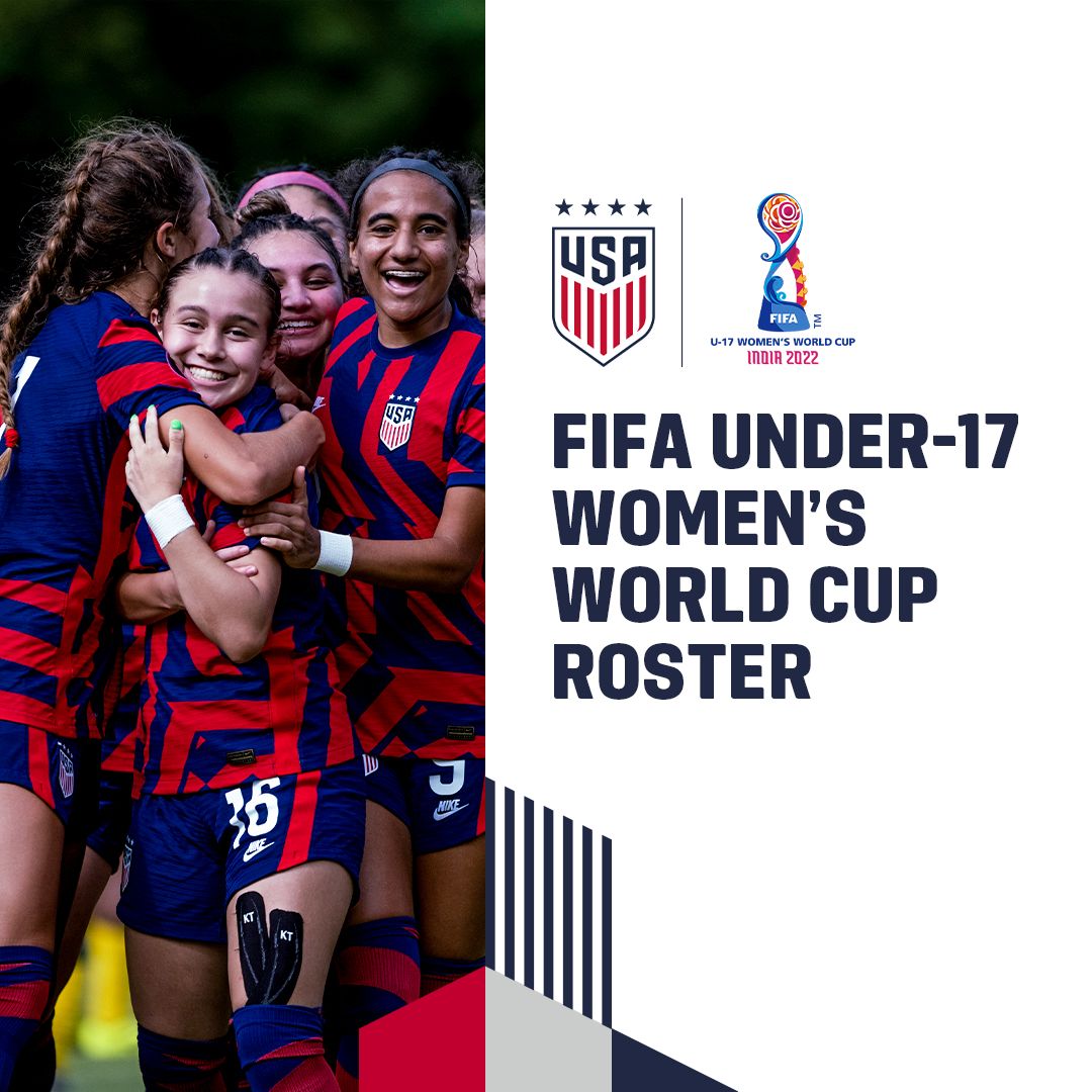 Astrain Names USA Roster for 2022 FIFA U17 Womens World Cup in India