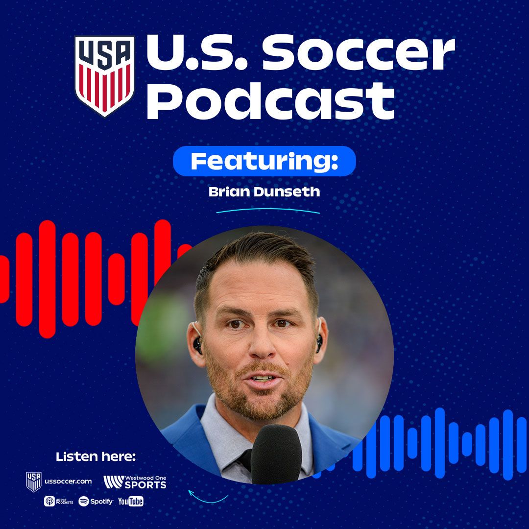 U.S. Soccer Podcast: USMNT Roster Talk & September Preview with Analyst Brian Dunseth
