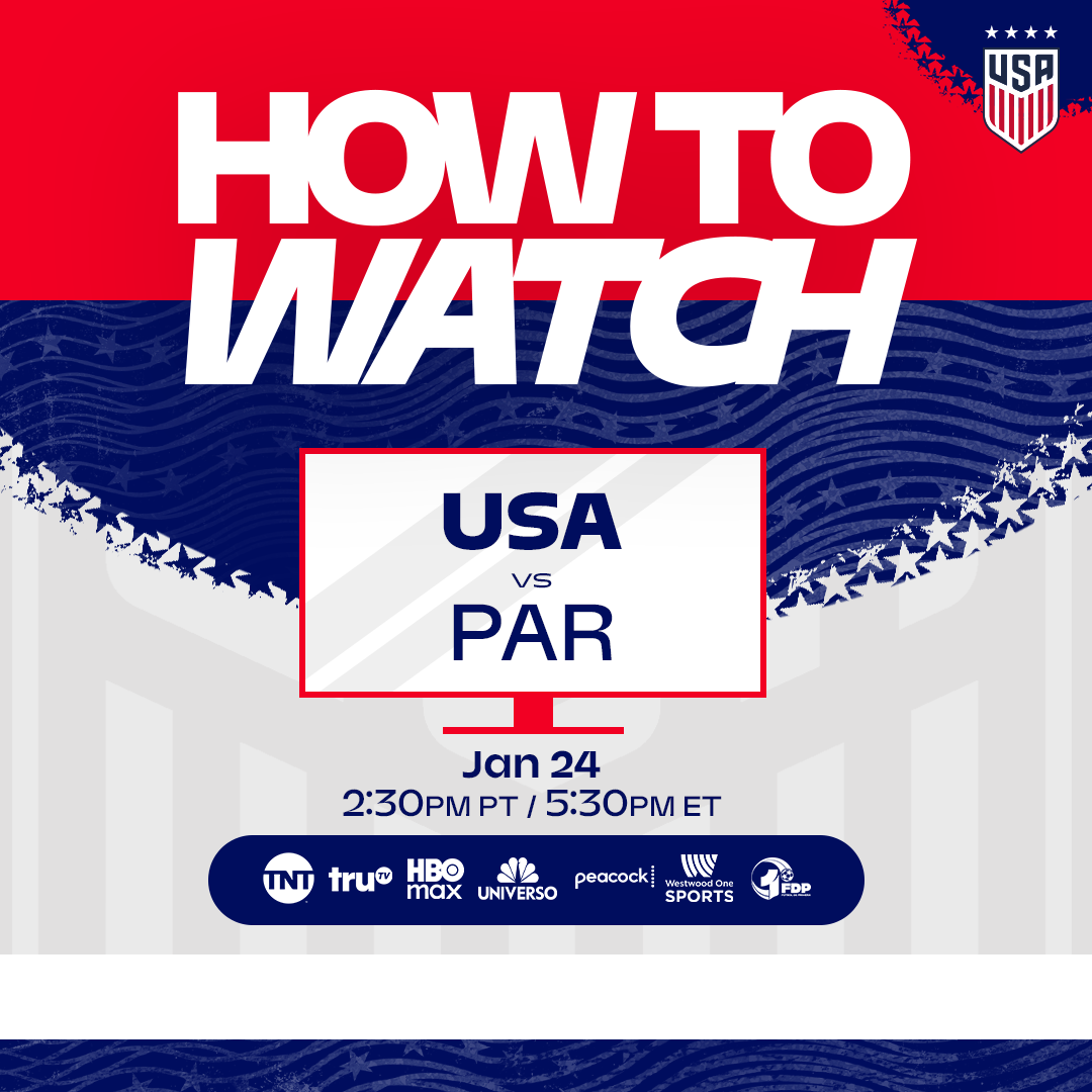 How to Watch: USWNT vs. Paraguay on Saturday, Jan. 24 in Carson, California