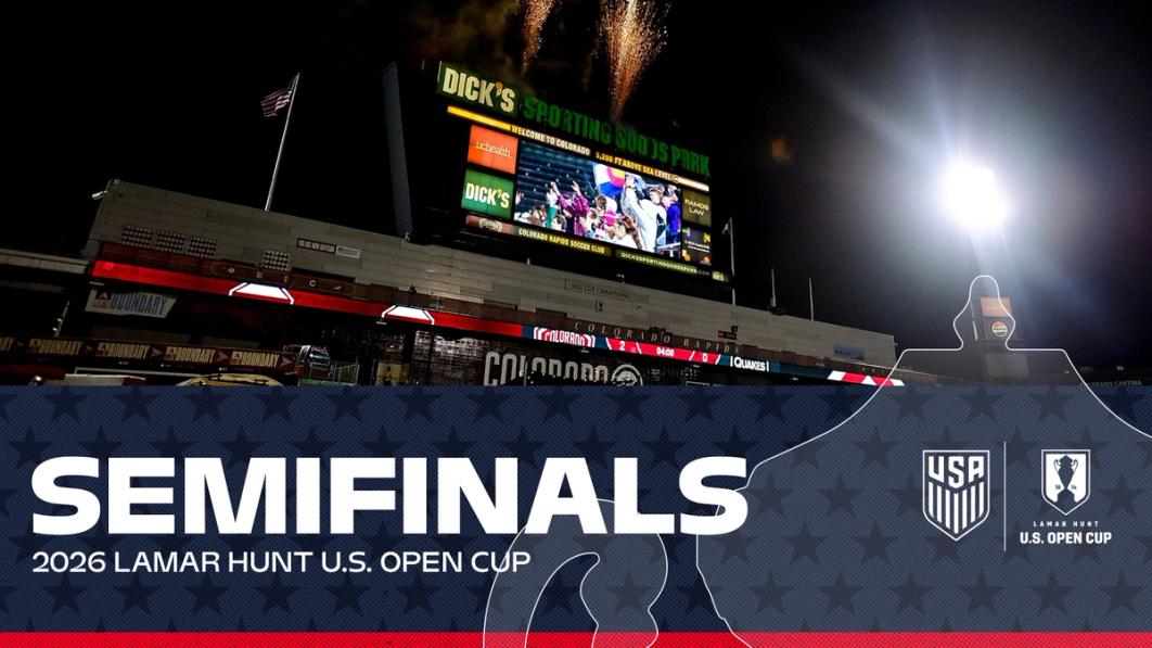 Schedule Set For 2026 Lamar Hunt U.S. Open Cup Semifinals