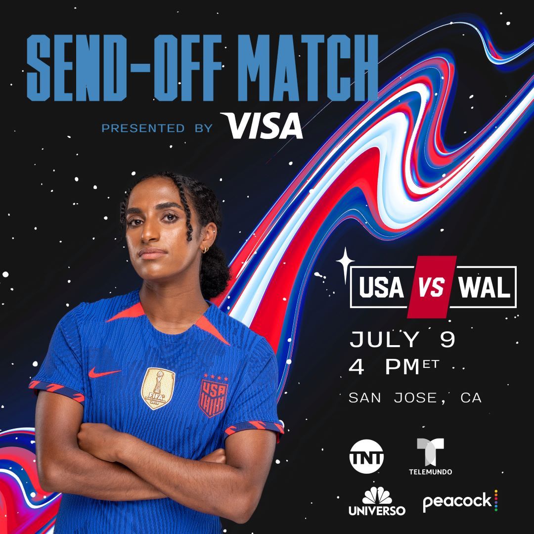 U.S. Women’s National Team Will Face Wales In 2023 FIFA Women’s World Cup Send Off Match Presented By Visa On July 9 In San Jose, Calif.