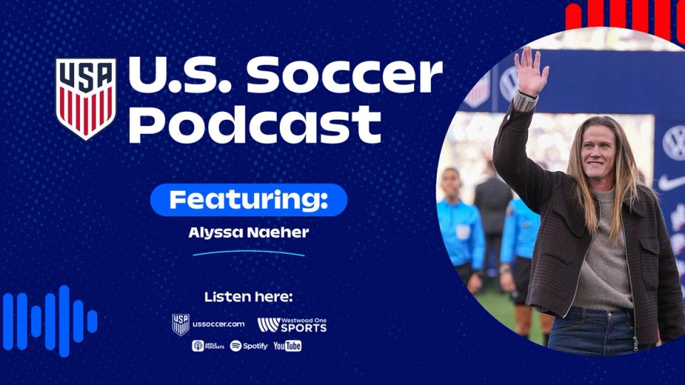 U.S. Soccer Podcast: Alyssa Naeher On Her Journey To Goalkeeping Greatness (Part 2)