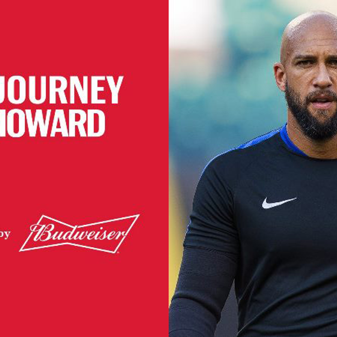The Journey, Presented by Budweiser - Tim Howard