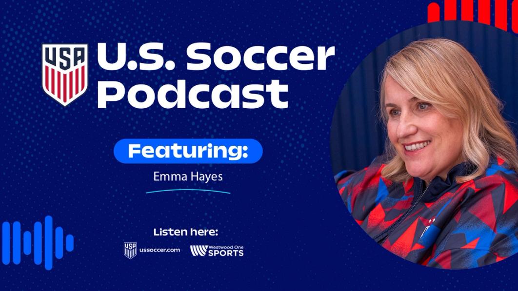 Emma Hayes on the U.S. Soccer Podcast