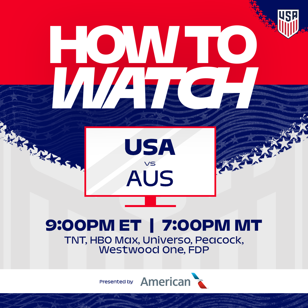 How to Watch: USMNT vs. Australia