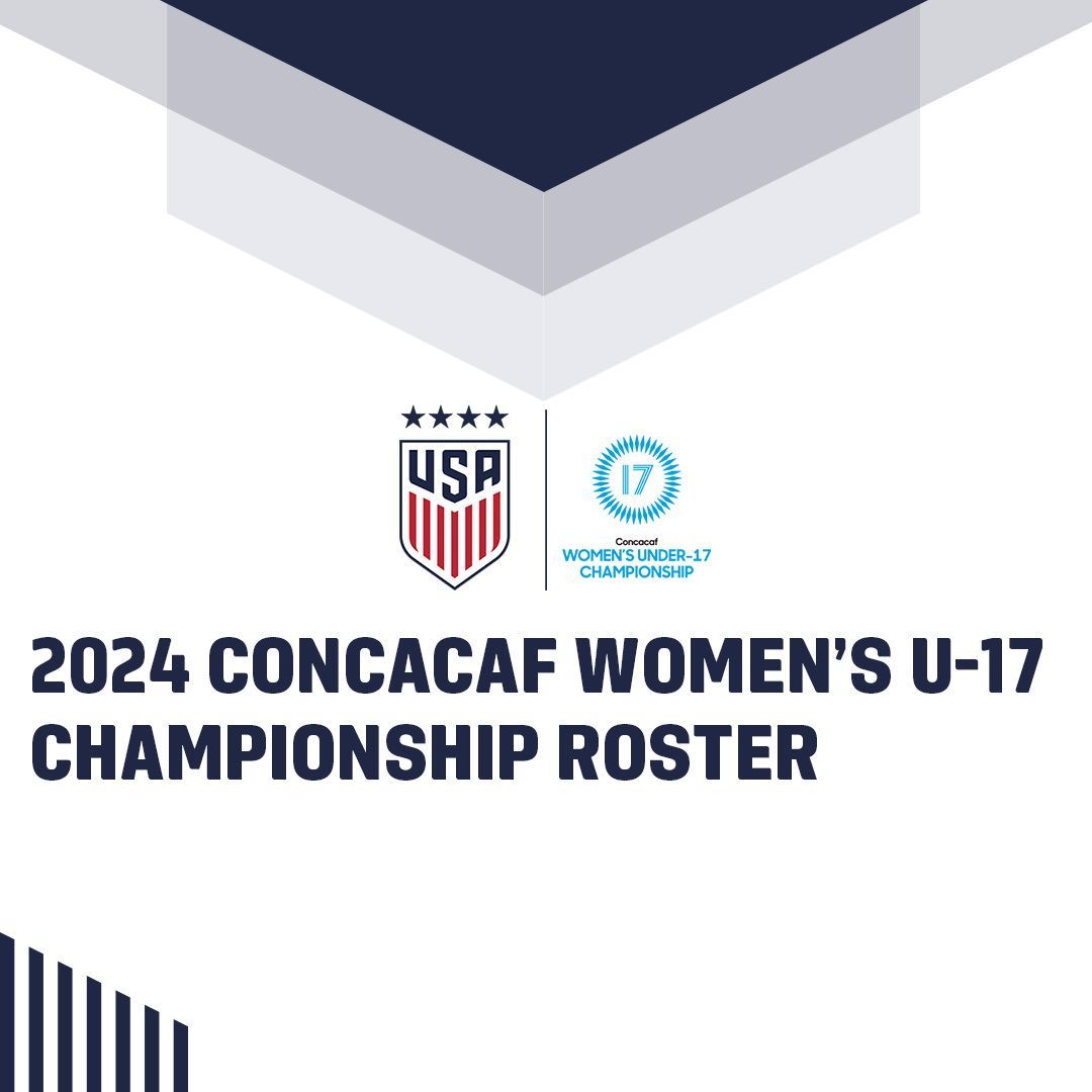Schoepfer Names USA Roster for 2024 Concacaf Womens U 17 Championship