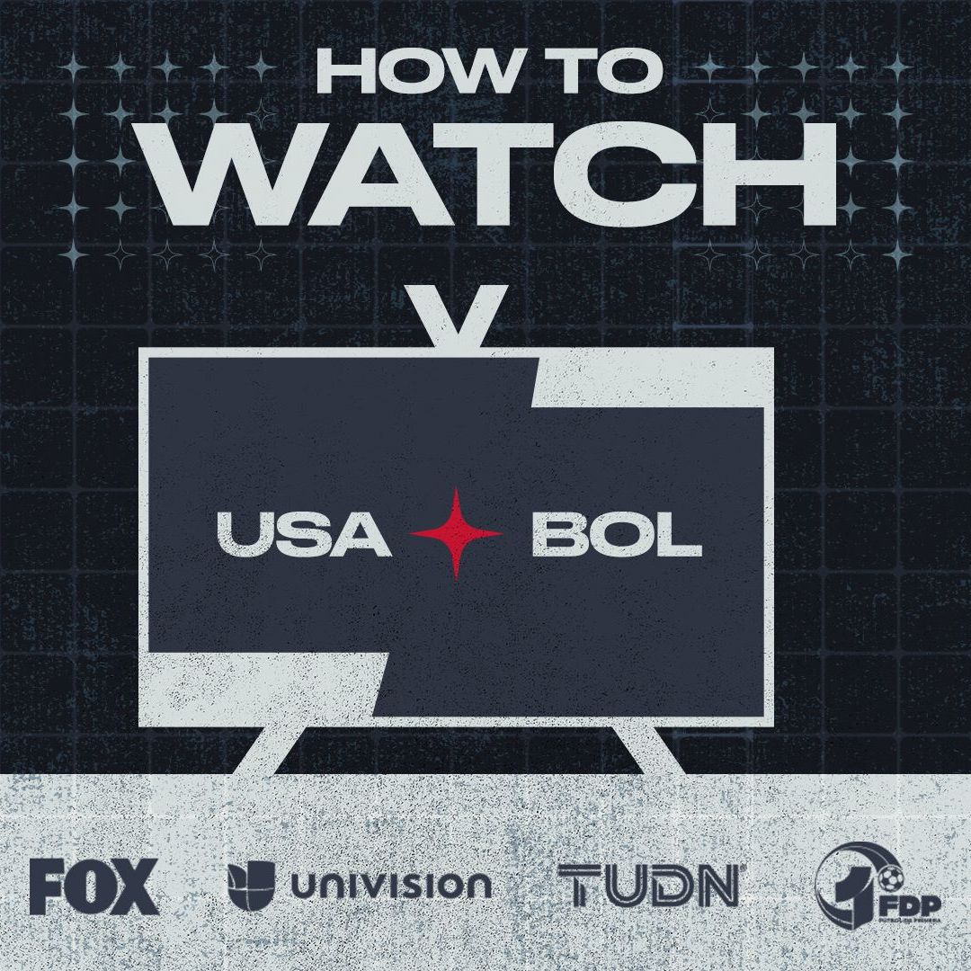 How to Watch and Stream USMNT vs. Bolivia