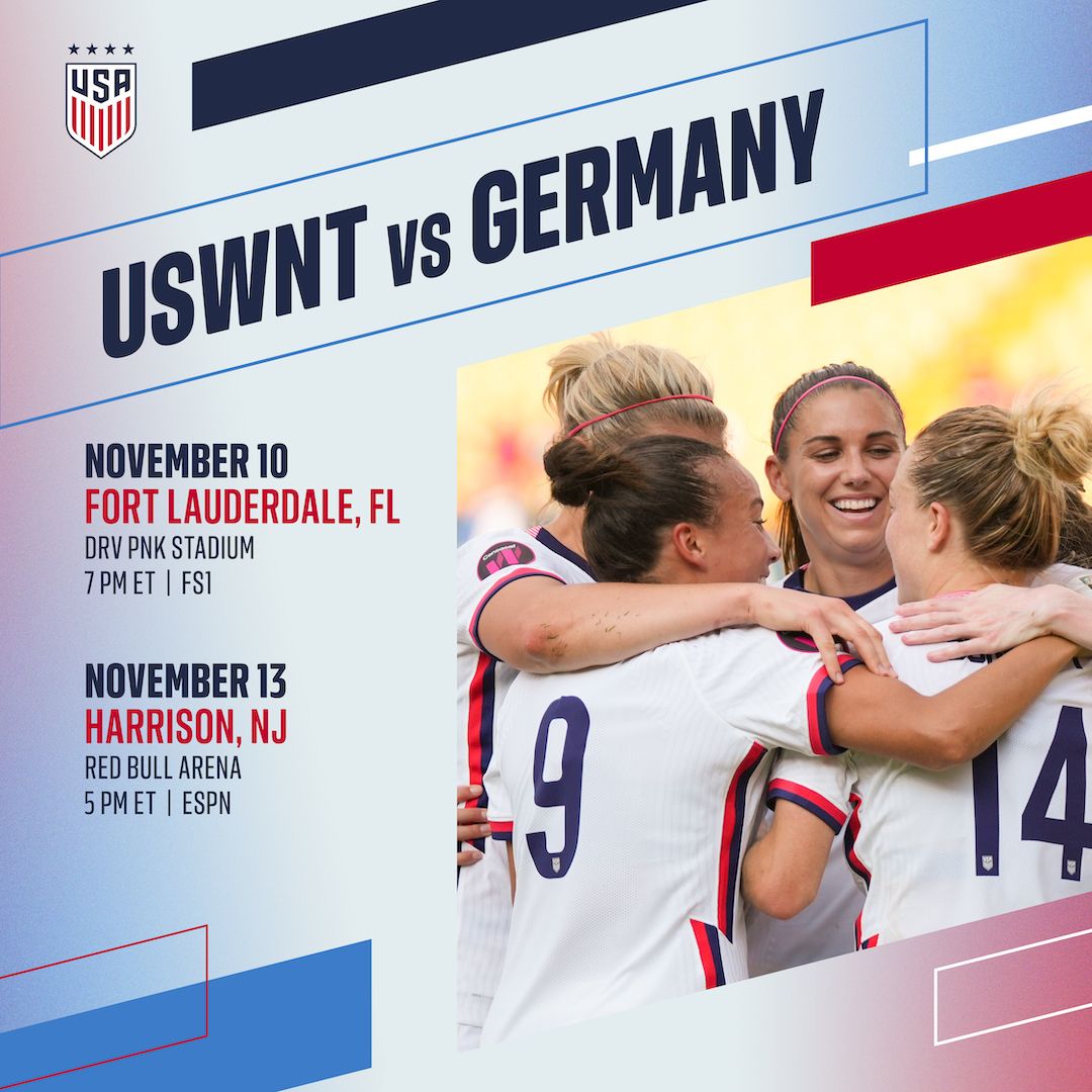 U.S. Women’s National Team Will Face 2022 UEFA Women’s Euro Runners-Up Germany At DRV PNK Stadium On Nov. 10 And At Red Bull Arena On Nov. 13