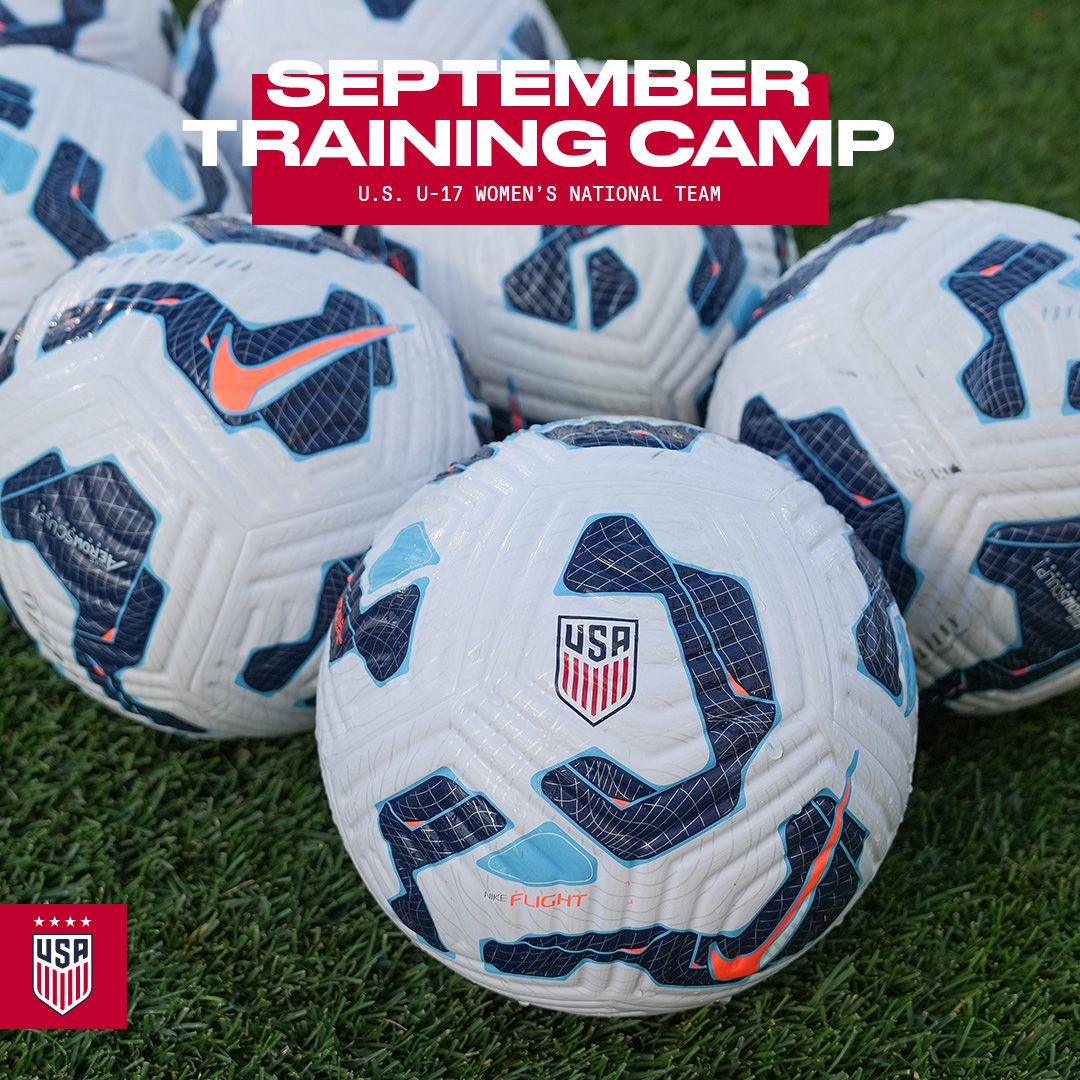 U.S. Under-17 Women’s National Team Begins Cycle with Focus on Qualifying for 2026 FIFA U-17 Women’s World Cup