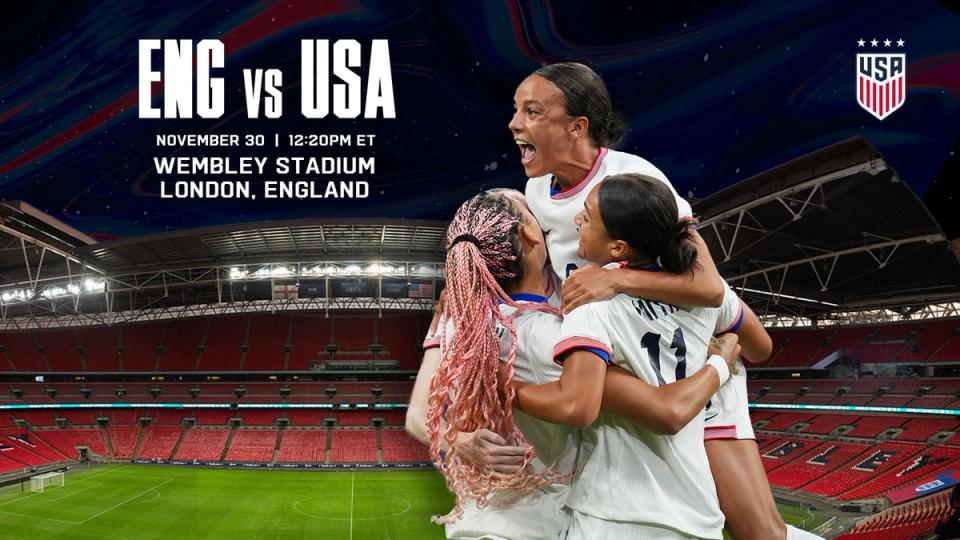 Graphic of Wembley Stadium in the background and Mallory Swanson, Trinity Rodman and Sophia Smith celebrating with text ENG vs USA November 30 12:20 PM ET Wembley Stadium London England