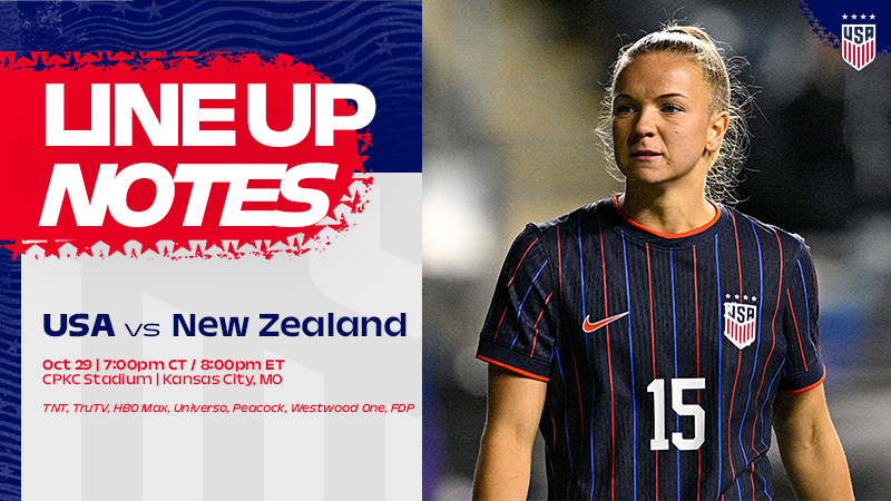 USWNT vs. New Zealand: Starting XI & Lineup Notes USWNT vs. New Zealand: Starting XI & Lineup Notes